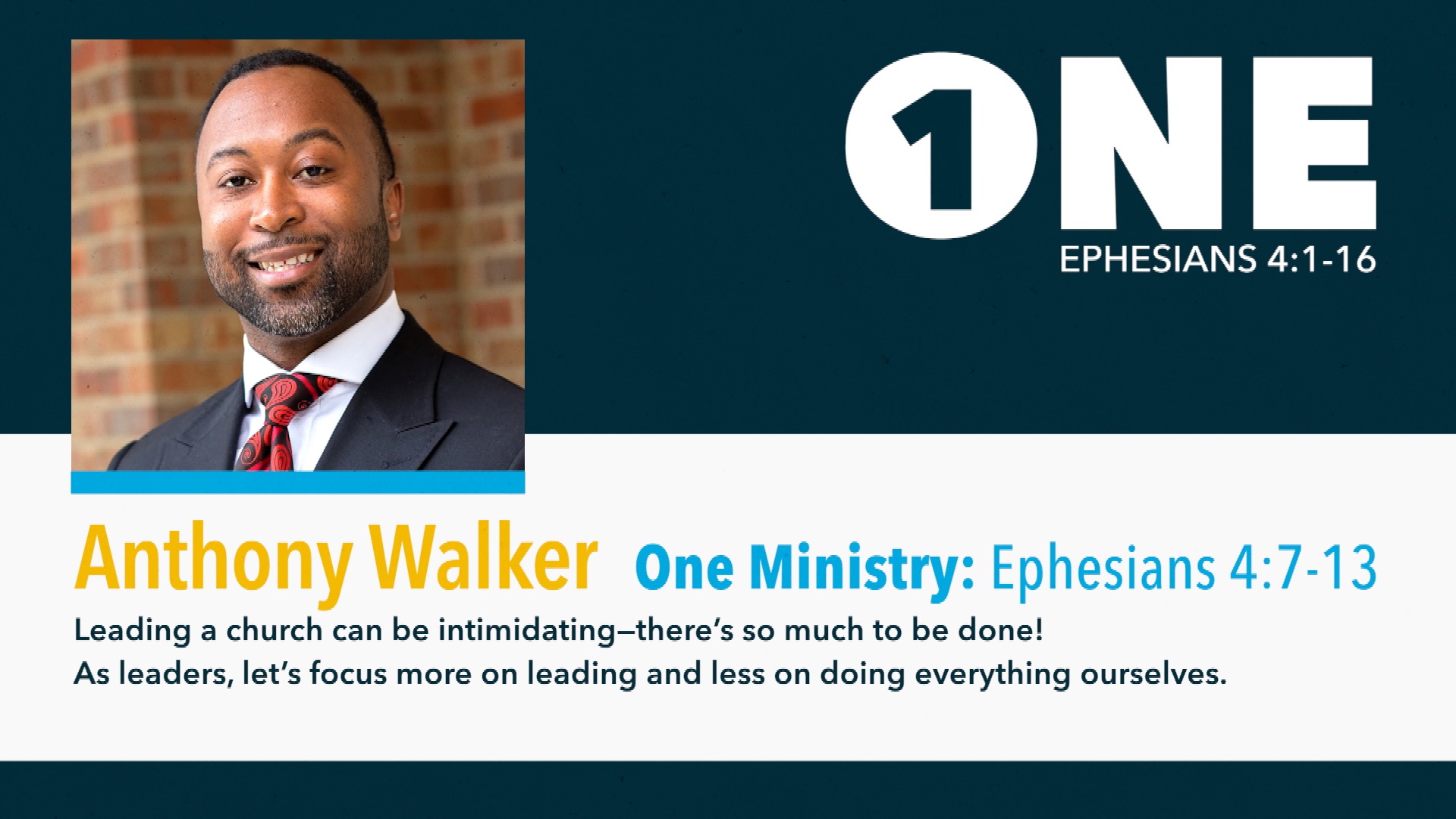 NDC 19 | Anthony Walker | ONE Ministry: Ephesians 4:7-13