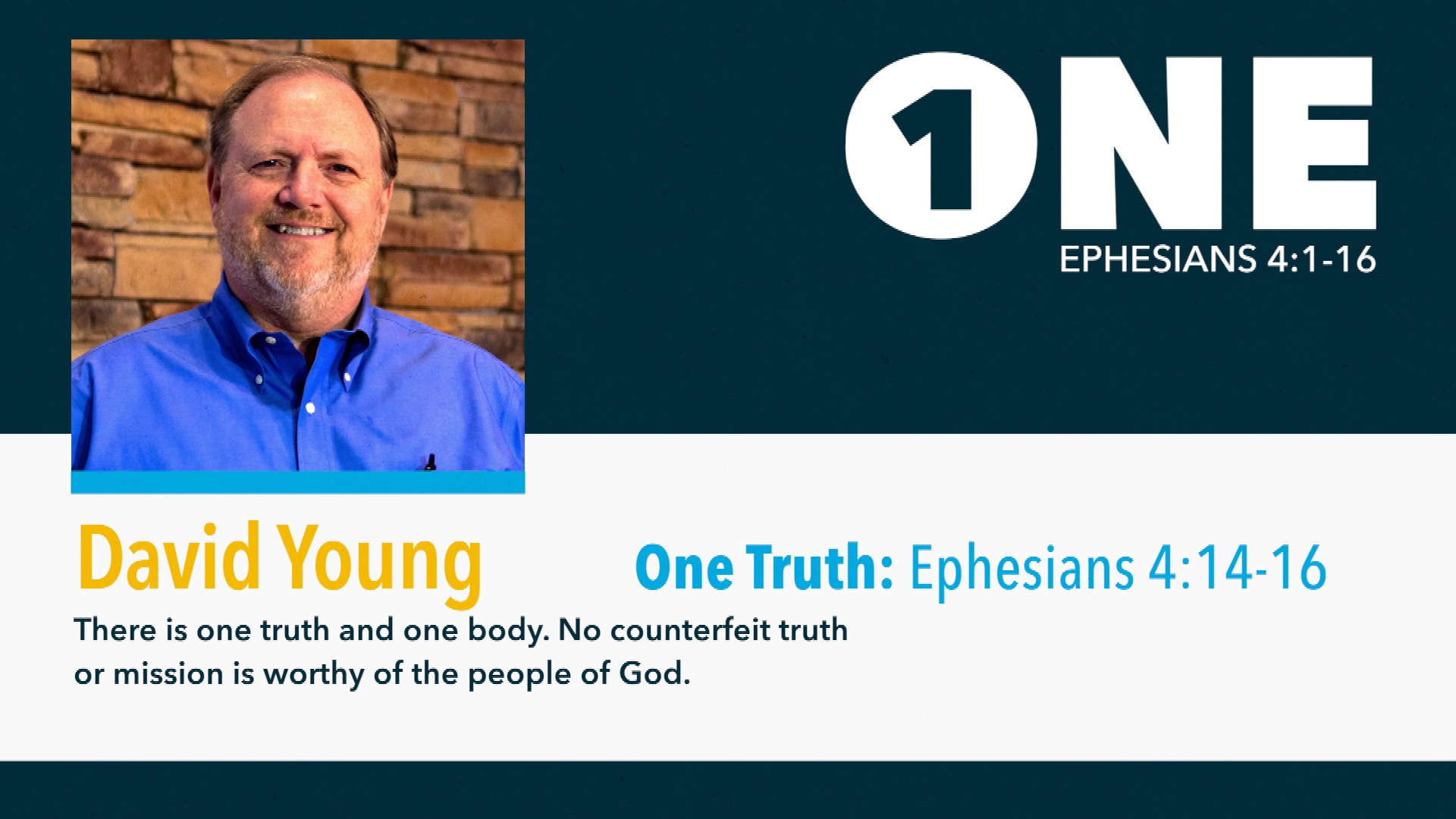 NDC 19 | David Young | ONE Truth: Ephesians 4:14-16